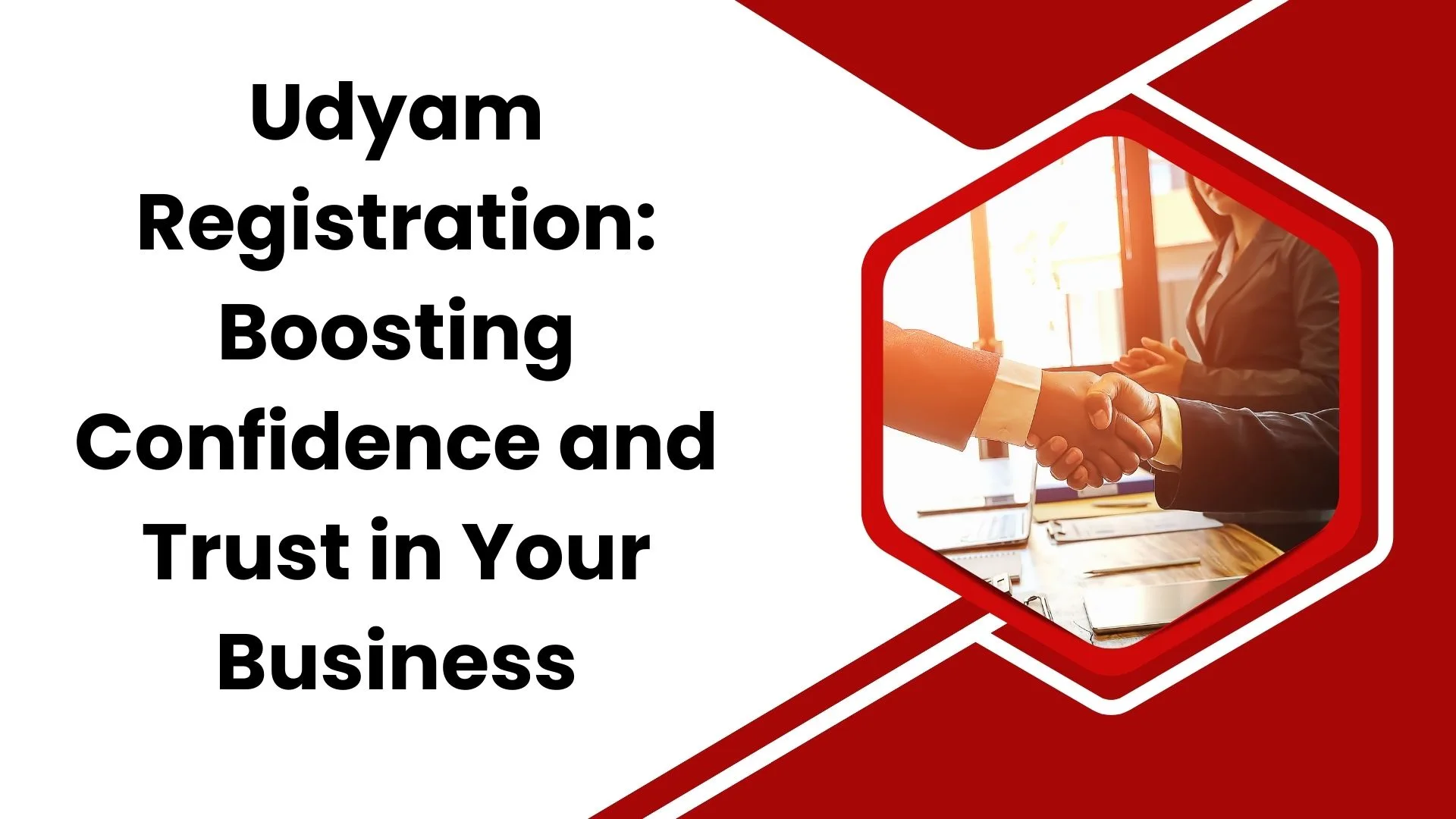 Udyam Registration Boosting Confidence and Trust in Your Business
