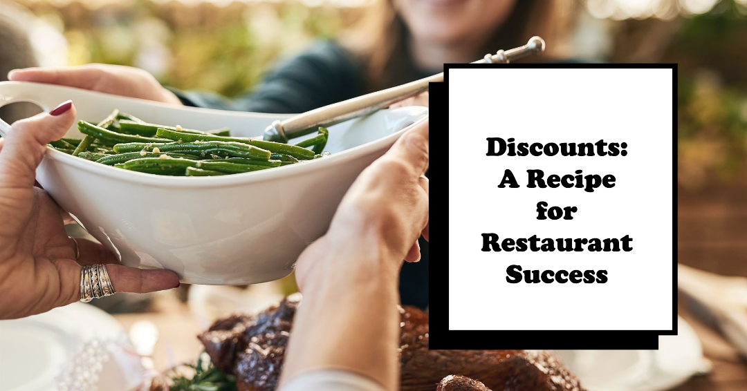 Why Should You Use Discounts for Restaurant Marketing?